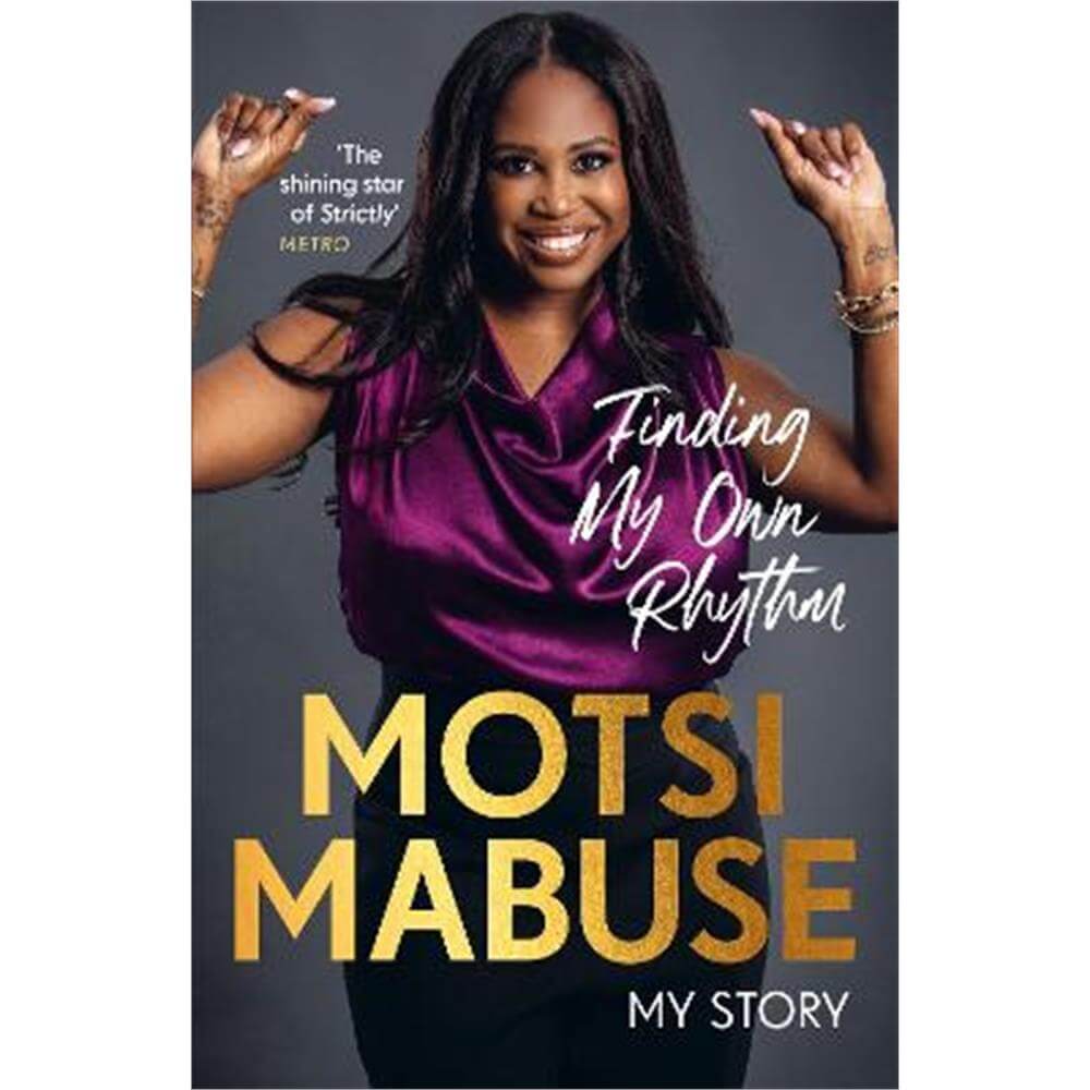 Finding My Own Rhythm: My Story (Hardback) - Motsi Mabuse